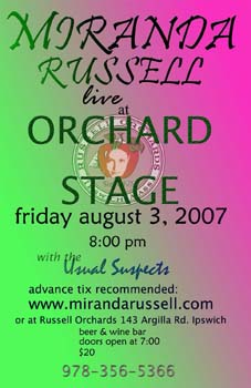 Orchard Stage — 2007